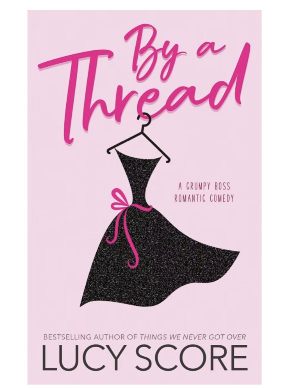 By a Thread - by Lucy Score (Paperback)